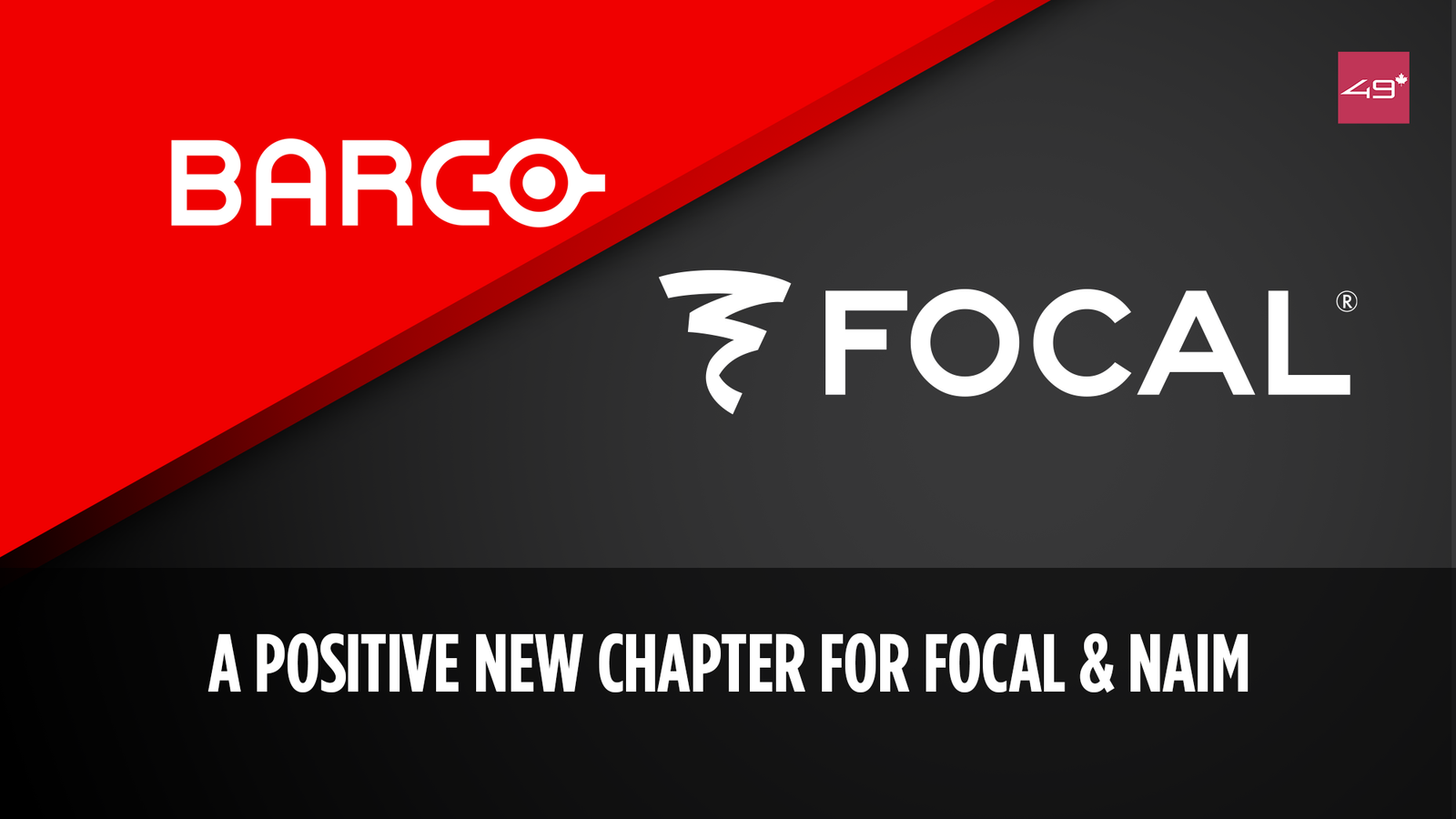 A Positive New Chapter for Focal & Naim